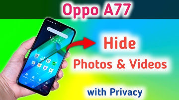 How to hide photos and videos in Oppo A77 , Oppo A77 me photo kese hide kare, Oppo A77 hide Photos