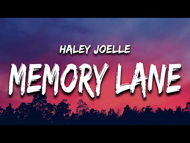 Haley Joelle - Memory Lane (Lyrics) class=