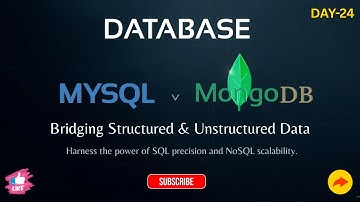 Database MySql & MongoDB: Bridging Structured & Unstructured Data Day-24