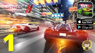 Street Drag 2 Gameplay Walkthrough - Android/IOS