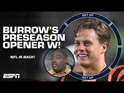 'Joe Burrow was COOKING OUT THERE!' ♨️ - D-Wood's PRESEASON OPENING REACTION 🔥 | Get Up