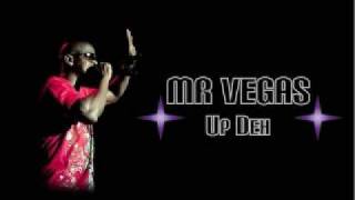 Up Deh - Mr Vegas