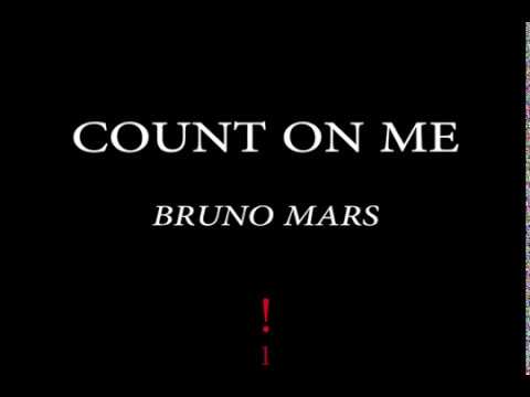 Count On Me - Bruno Mars