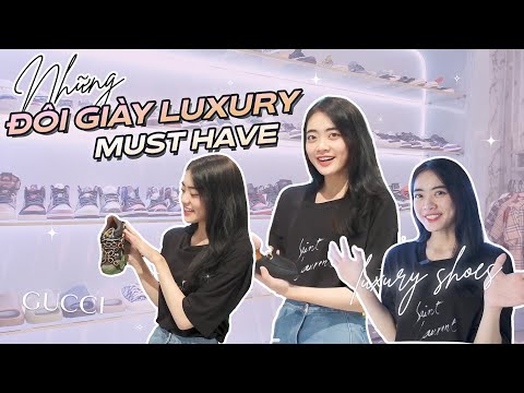 Video NHỮNG ĐÔI GIÀY LUXURY MUST HAVE - youtube
