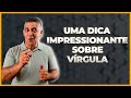 UMA DICA IMPRESSIONANTE SOBRE VÍRGULA - Concurso Público I Prof. João Batista