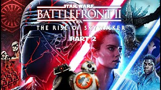 Star Wars Battlefront 2 : Rise of skywalker DLC part-2