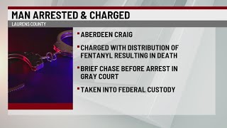 Fentanyl death arrest made after Laurens Co. pursuit