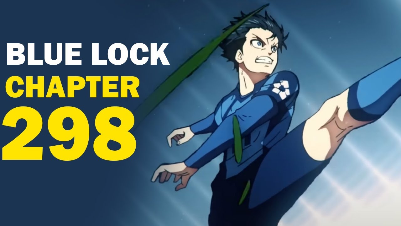 Blue Lock Chapter 298 Is FINALLY Here - YouTube