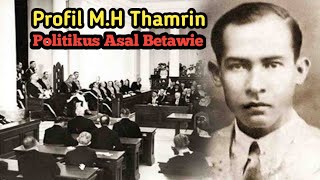 Mohammad Husni Thamrin Pahlawan Intelektual Asal Tanah Betawi