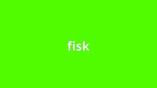 what is the meaning of fisk.