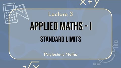 Lecture 3 Applied Maths - I (Hindi) | Standard Limits | Polytechnic Maths