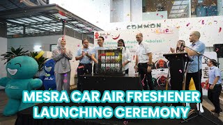 Mesra Car Air Freshener Launching Ceremony