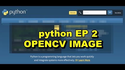 Python OpenCV Ep2 Image | ดึงภาพมาแก้ไขด้วย imread | classroom on cloud