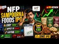 NFP Sampoorna Foods IPO Review | GMP, Analysis &amp; Apply or Avoid? @NFPSAMPOORNAFOODS @SampoornaNuts 