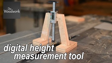 Digital Height Measurement Tool for Table Saw/Router Table