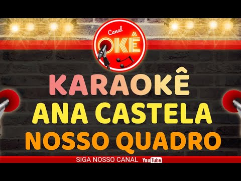Video thumbnail for Karaokê 🎤 Ana Castela - Nosso Quadro