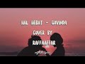 Hal Hebat - Govinda cover by RAFFA AFFAR (viral tiktok)