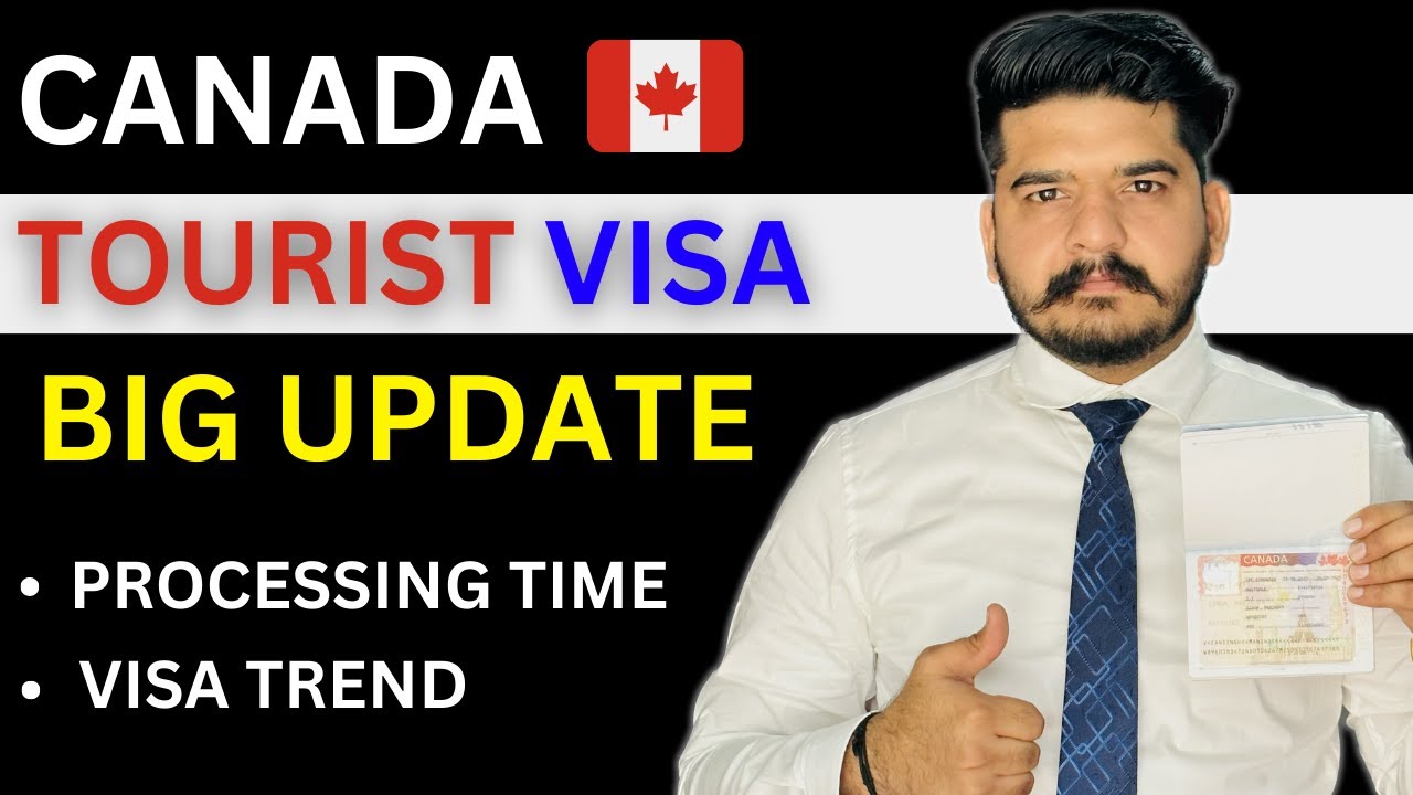 CANADA TOURIST VISA BIG UPDATE PROCESSING TIME VISA TREND | CANADA ...