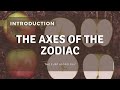 The Axes of the Zodiac | Series Announcement