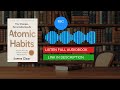 Atomic Habits by James Clear Full Audiobook Free