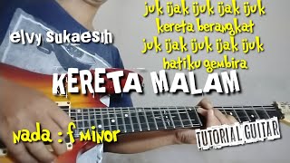 KERETA MALAM _ ELVY SUKAESIH ( tutorial guitar ) juk ijak ijuk kereta berangkat gaess...
