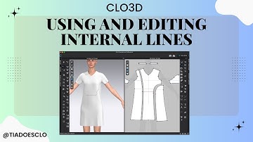 CLO3D How to Use and Edit Internal Lines