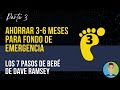 Ahorrar Fondo de Emergencia Completo | Alcanza la INDEPENDENCIA FINANCIERA | Paso #3 de Dave Ramsey