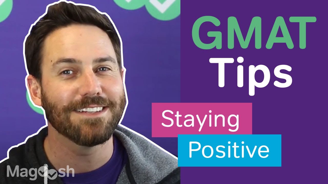 GMAT Tips: 5 Ways To Stay Positive While Studying