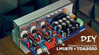 DIY 2.1 Power Amplifier TDA2030, TDA2050, LM1875