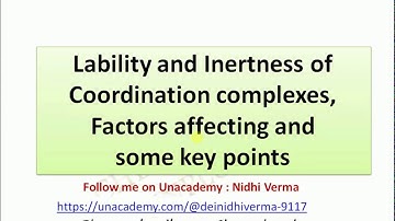 Lability and Inertness of Coordination complexes, Factors affecting and some key points