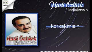 Abdulhadi Öztürk-Korkak mısın — Hadi Öztürk kapak görseli