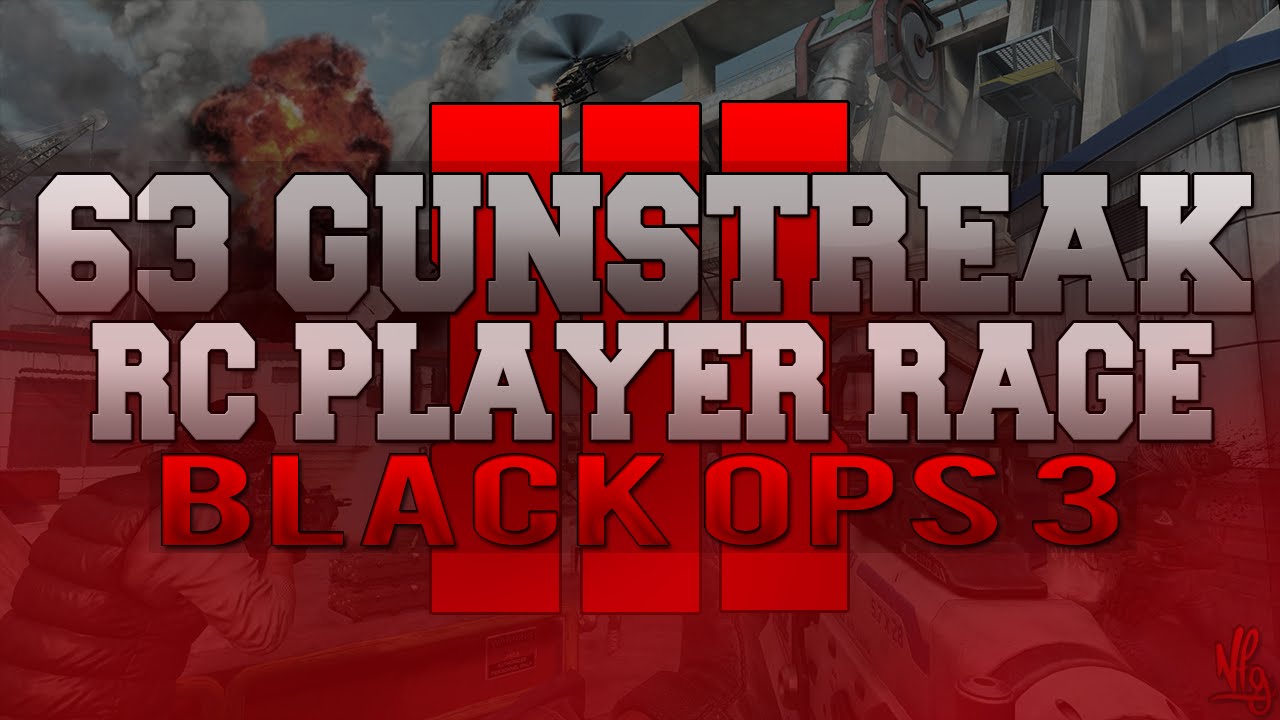 63 GUNSTREAK BLACK OPS 3 | RECRUTEMENT PLAYER RAGE BO3