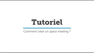 POST Luxembourg - CloudPBX - Comment créer un space meeting