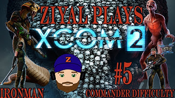 XCOM 2 – (Ironman/Commander) Let’s Play Part 5 Operation Jinxed Myself