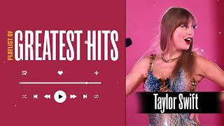 Taylor Swift Greatest Hits Full Album 2024  🪔 Taylor Swift Best Songs 2024