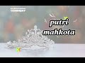 PUTRI MAHKOTA | music suka suka 