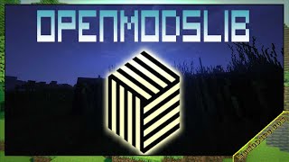 OpenModsLib Mod 1.12.2/1.10.2/1.7.10 & How To Download and Install for Minecraft