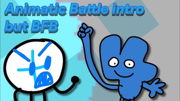 Animatic battle intro but BFB (Read description)