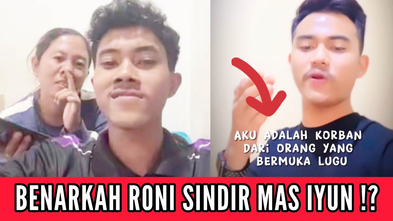 MAS IYUN DI SINDIR RONI RONKADS!? AKHIRNYA MAS IYUN SPILL WAJAH IBUNDANYA.