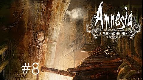 Amnesia - A Machine for Pigs | Part 8 | DRAINING THE FLOOD