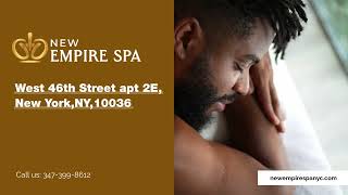 New Empire Spa - Best Massage Spa in New York, NY