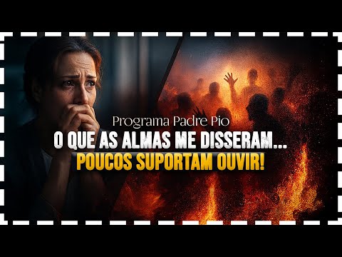 She saw the souls of Purgatory—and what she heard from them was chilling!