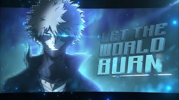 Dabi VS Shoto - LET THE WORLD BURN [Edit/AMV] (+FREE Project File)