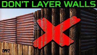 Why you shouldn&#39;t layer walls in DayZ