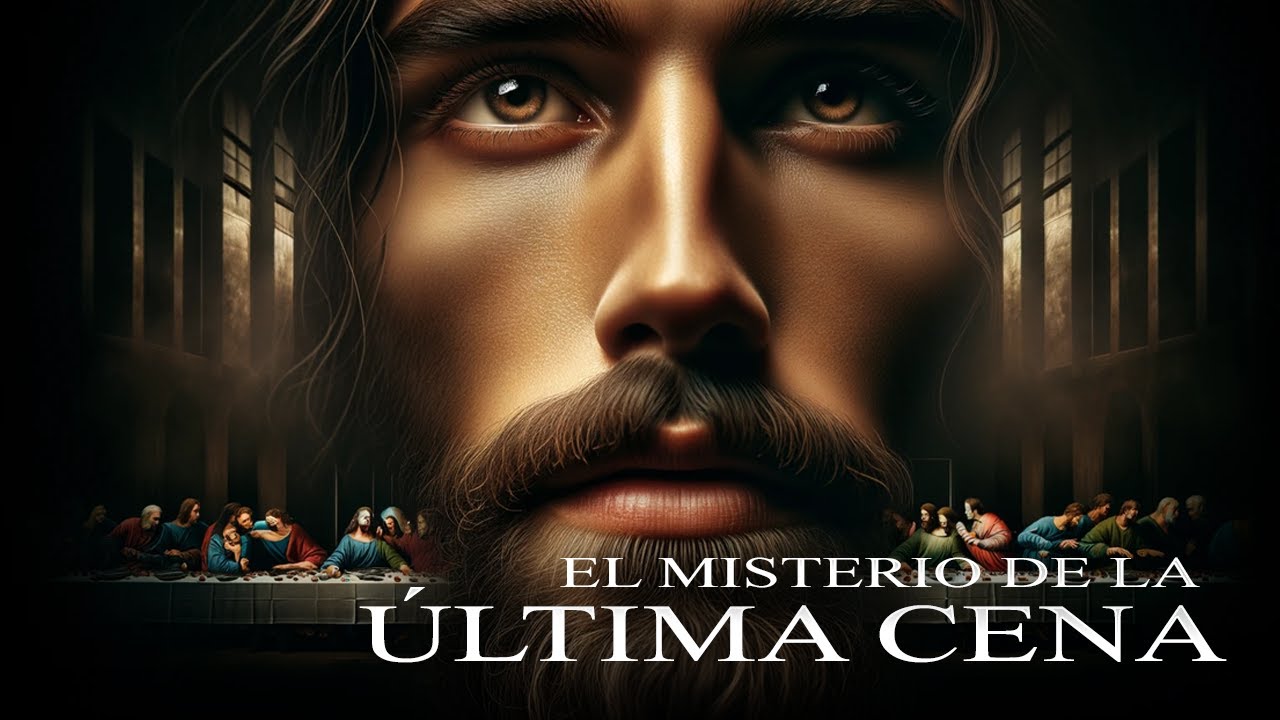 🔍 Explorando los Misterios Ocultos de la Última Cena - YouTube