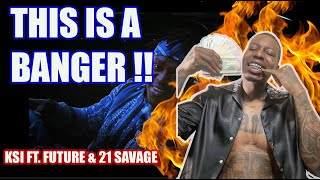 KSI – Number 2 (feat. Future & 21 Savage) [Official Music Video] - REACTION