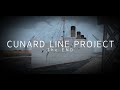 The Cunard Line Project #9