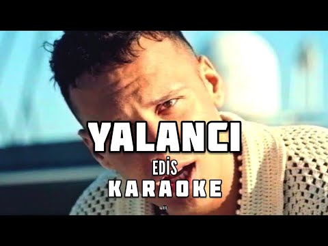 Edis - Yalancı karaoke