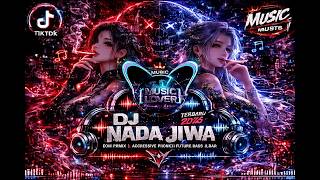 Download lagu DJ NADA JIWA X RAP β EDM MIX β AGGRESSIVE PHONK β FUTURE BASS β VIRAL TIKTOK TERBARU 2026!!