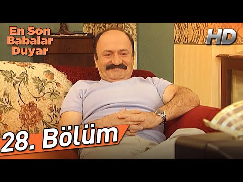 En Son Babalar Duyar 28. Bölüm (Full HD)